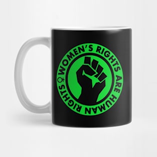 Women's Rights are Human Rights (green) Mug